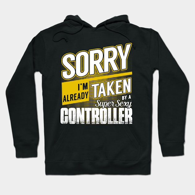 Sorry I'm Already Taken by a Super Sexy Controller Hoodie by BessiePeadhi